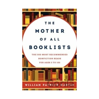 Mother of All Booklists - William Patrick Martin