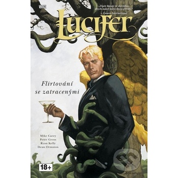 Lucifer 3 - Flirtování se zatracenými - Mike Carey, Peter Gross, Ryan Kelly