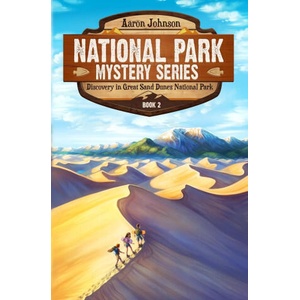 Discovery in Great Sand Dunes National Park (ISBN: 9780989711678)