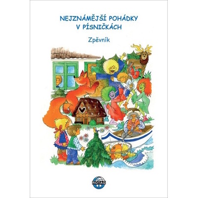 Nejznámější pohádky v písničkách. Zpěvník - Marie Adamovská