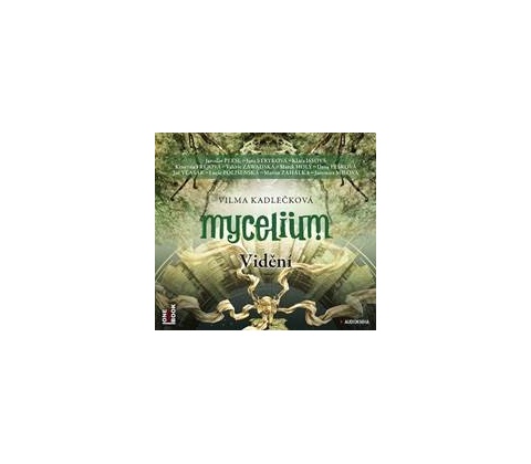 Mycelium Vidění