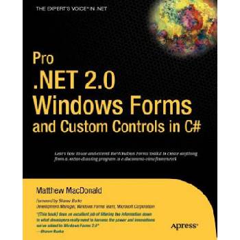 Pro . Net 2.0 Windows Forms and Custom Controls in C# | Matthew MacDonald
