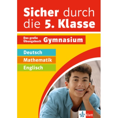Klett Sicher durch die 5. Klasse - Deutsch, Mathe, Englisch