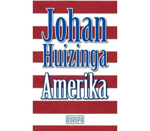 Amerika - Johan Huizinga