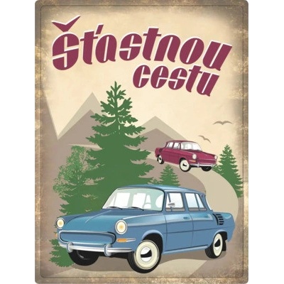 Postershop Plechová ceduľa: Štastnou cestu - 30x40 cm