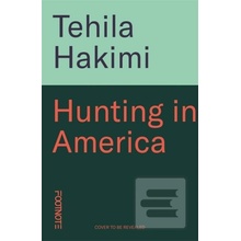 Hunting in America - Tehila Hakimi