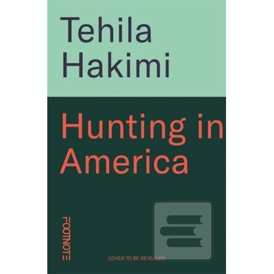 Hunting in America - Tehila Hakimi
