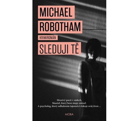 Sleduji tě - Michael Robotham