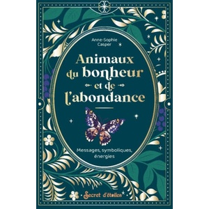 Animaux du bonheur et de l'abondance | Anne-Sophie Casper (ISBN: 9782382401804)