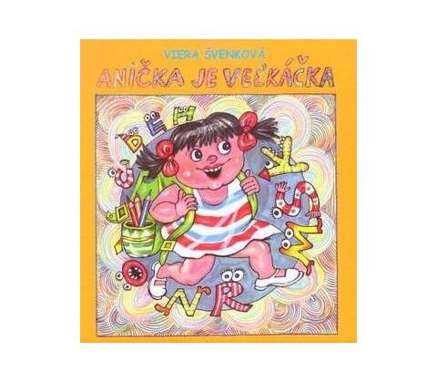 Anička je veľkáčka