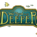 We Need to Go Deeper