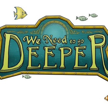 We Need to Go Deeper