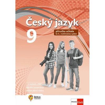 Český jazyk 9 – Nová generace – rozšířená metodická příručka [tištěná] – Hledejceny.cz