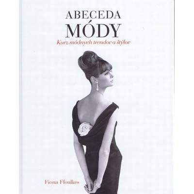 Abeceda módy - Fiona Foulkes