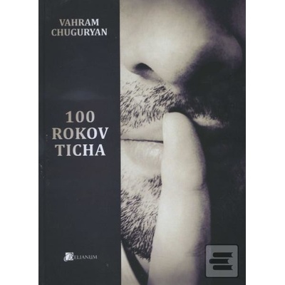 100 rokov ticha - Chuguryan Vahram
