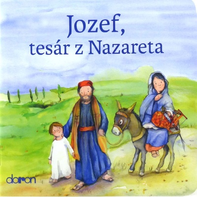 Jozef, tesár z Nazareta Doron - pre deti od 3 rokov