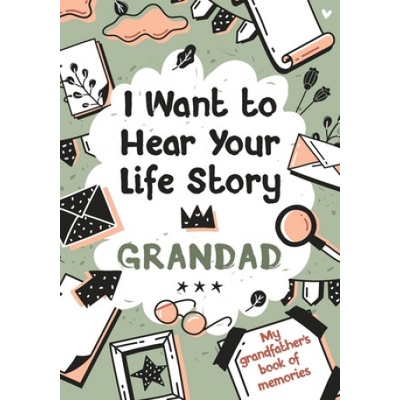 I Want to Hear Your Life Story Grandad | Edition Melia Edition