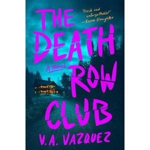 DEATH ROW CLUB (ISBN: 9781668217627)