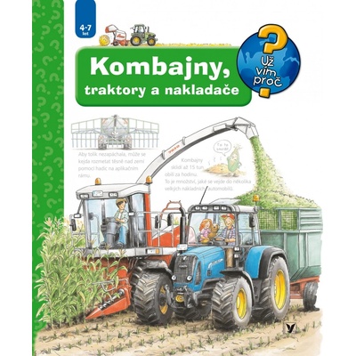Kombajny, traktory a nakladače - Už vím proč? - Andrea Erne