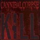 CANNIBAL CORPSE - KILL CD