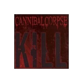 CANNIBAL CORPSE - KILL CD