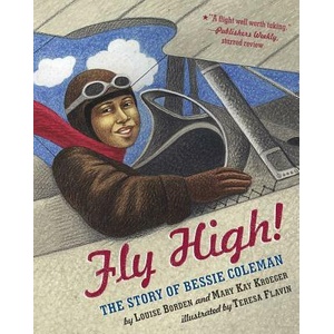Fly High | Louise Borden, Teresa Flavin, Mary Kay Kroeger (ISBN: 9780689864629)