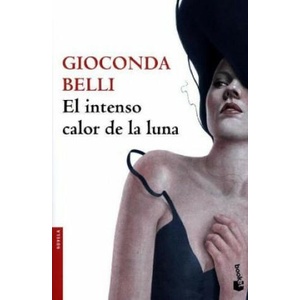 El intenso calor de la luna | Gioconda Belli (ISBN: 9788432232138)