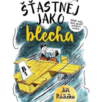 Šťastnej jako Blecha - Jiří Růžička