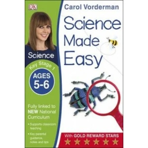 Science Made Easy, Ages 5-6 (Key Stage 1) | Carol Vorderman (2014)