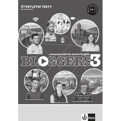 Bloggers 3 (A2.1) – čtvrtletní testy [tištěná verze]