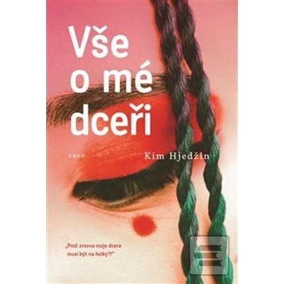 Vše o mé dceři - Kim Hjedžin