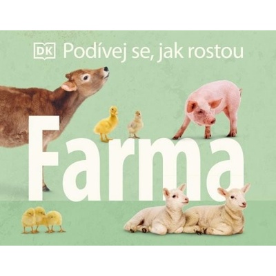 Podívej se, jak rostou: Farma