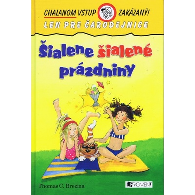 Šialene šialené prázdniny