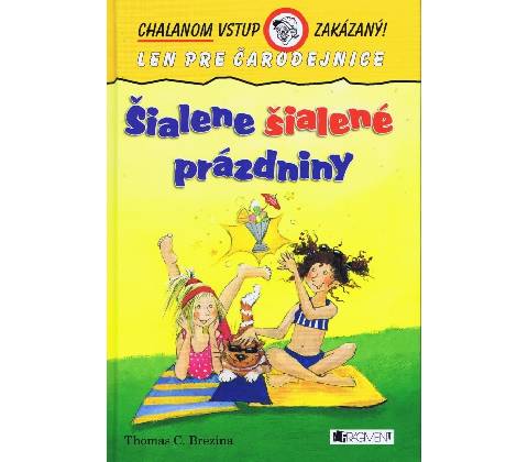 Šialene šialené prázdniny