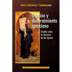 Oración y discernimiento ignaciano (2018)