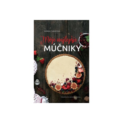 Moje najlepšie múčniky