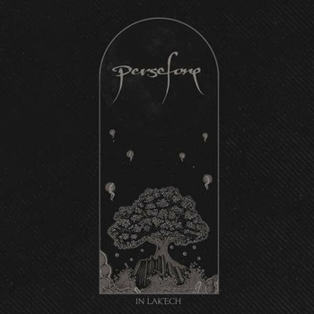 Persefone: In Lak'ech, LP