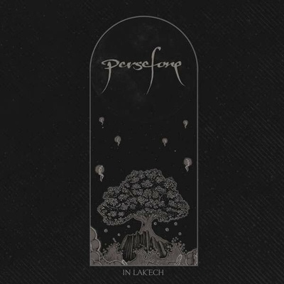 Persefone: In Lak'ech, LP
