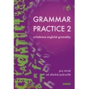 Učebnice Grammar Practice 2 - Cvičebnice anglické gramatiky - Juraj Belán