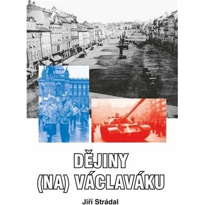 Dějiny (na) Václaváku
