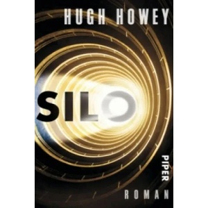 Silo | Hugh Howey, Johanna Nickel, Gaby Wurster (ISBN: 9783492305037)