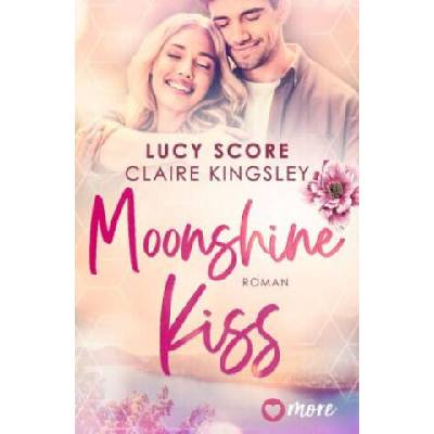 Moonshine Kiss | Lucy Score, Claire Kingsley, Juna-Rose Hassel