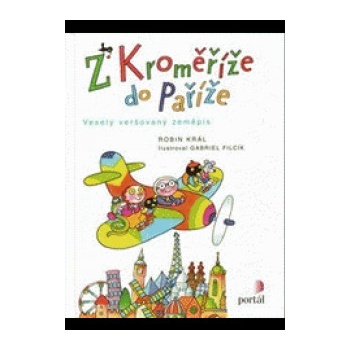 Z Kroměříže do Paříže - Robin Král