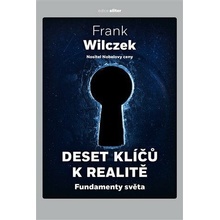 Deset klíčů k realitě - Fundamenty světa