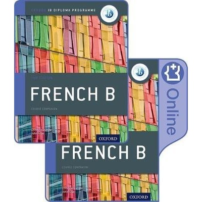 IB French B Course Book Pack: Oxford IB Diploma Programme Print Course Book & Enhanced Online Course Book Trumper Christine Mixed media product – Zbozi.Blesk.cz