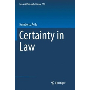 Certainty in Law | Humberto Avila (ISBN: 9783319815046)