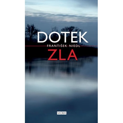 Dotek zla