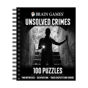 Brain Games - Unsolved Crimes: 100 Puzzles | Brain Games (ISBN: 9781645589464)
