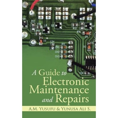 Guide to Electronic Maintenance and Repairs