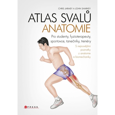 Atlas svalů - anatomie - Chris Jarmey, John Sharkey